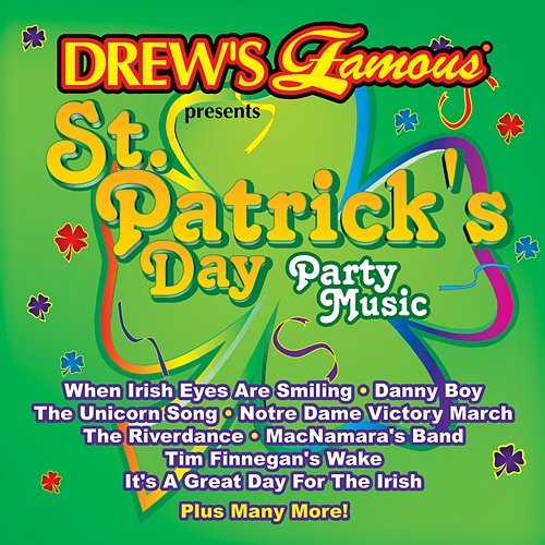 Drew's Famous Presents St. Patrick's Day Party Music The Hit Crew