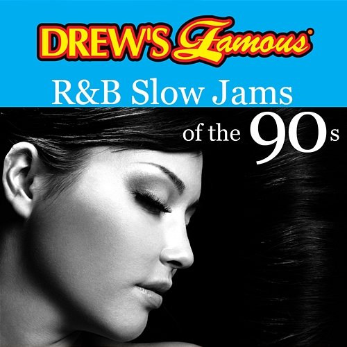 Drew's Famous R&B Slow Jams Of The 90s The Hit Crew