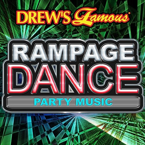 Drew's Famous Rampage Dance Party Music The Hit Crew