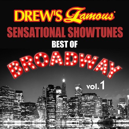 Drew's Famous Sensational Showtunes Best Of Broadway The Hit Crew