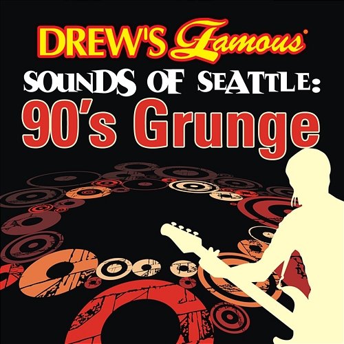 Drew's Famous Sounds Of Seattle: 90's Grunge The Hit Crew
