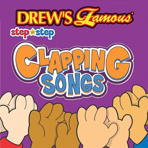 Drew's Famous Step By Step Clapping Songs The Hit Crew
