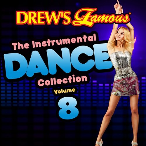 Drew's Famous The Instrumental Dance Collection The Hit Crew