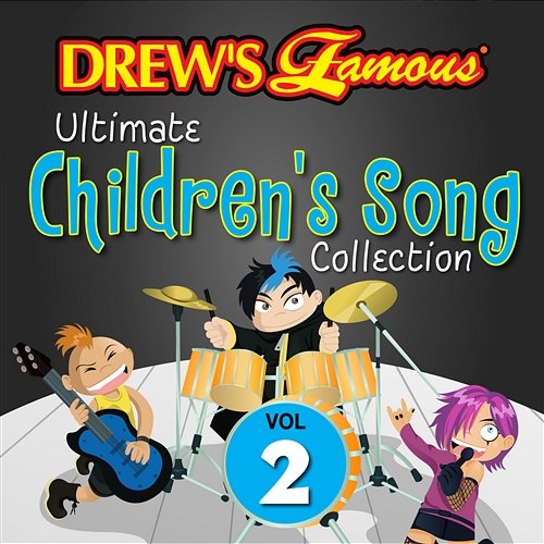 Drew's Famous Ultimate Children's Song Collection The Hit Crew