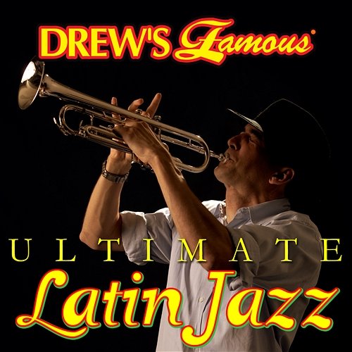 Drew's Famous Ultimate Latin Jazz The Hit Crew