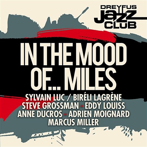 Dreyfus Jazz Club: In the Mood of... Miles Various Artists