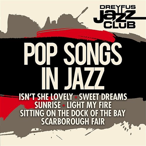 Dreyfus Jazz Club: Pop Songs in Jazz Various Artists