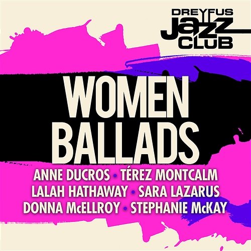 Dreyfus Jazz Club: Women Ballads Various Artists