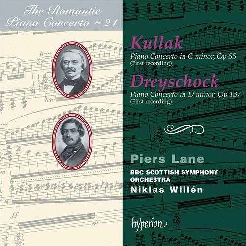 Dreyschock & Kullak: Piano Concertos (Hyperion Romantic Piano Concerto 21) Piers Lane, BBC Scottish Symphony Orchestra, Niklas Willén