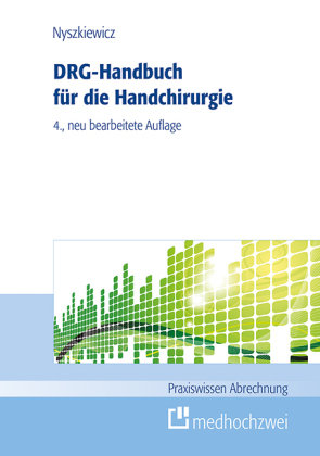 DRG-Handbuch für die Handchirurgie Medhochzwei