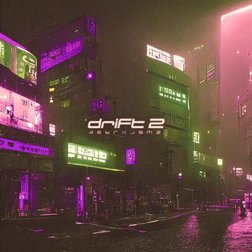 drift 2 AstrxJamz