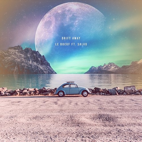 Drift Away Le Boeuf