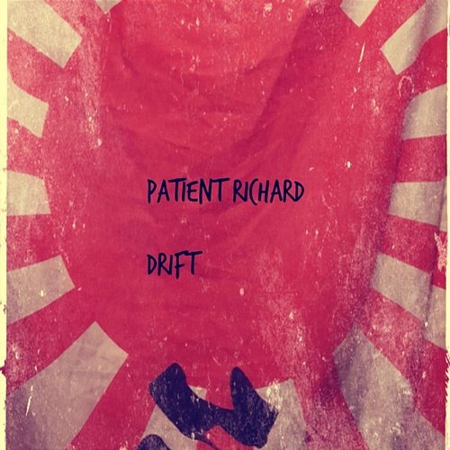 Drift Patient Richard