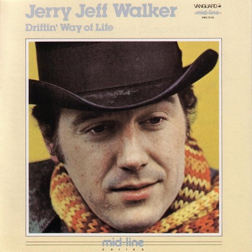 Driftin' Way Of Life Jerry Jeff Walker