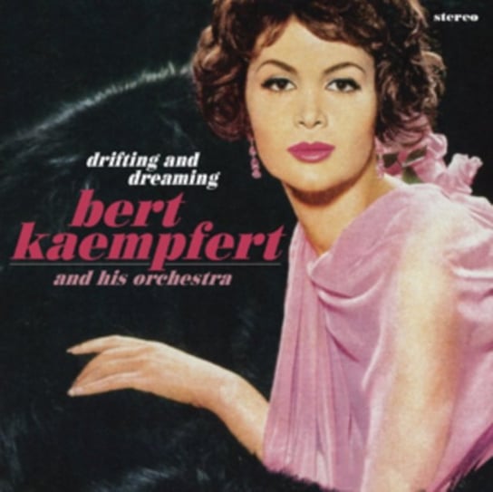 Drifting And Dreaming Bert Kaempfert And His Orchestra