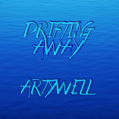 Drifting Away Artywell