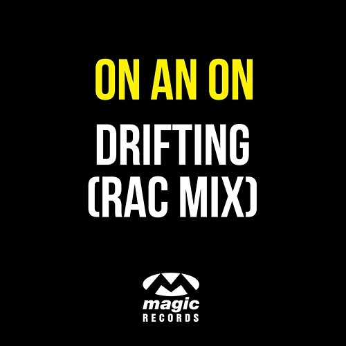 Drifting On An On