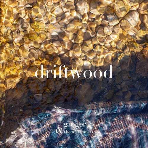 driftwood Ginger And The Alchemists