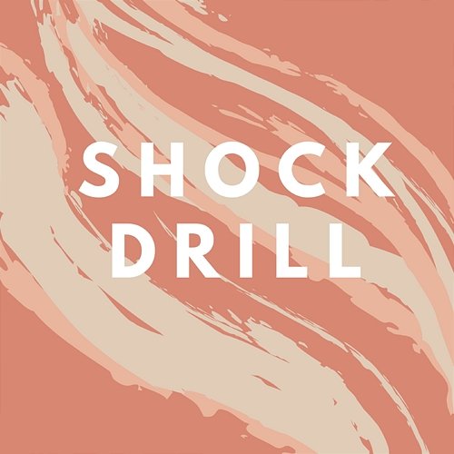 Drill Shock