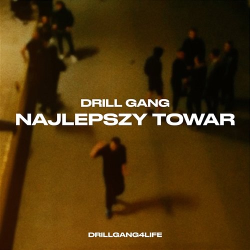 DRILL GANG - Najlepszy towar Mierzyn