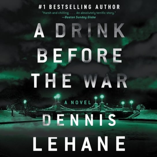 Drink Before the War Lehane Dennis