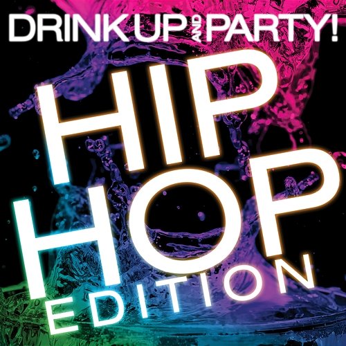 Drink Up And Party! Hip Hop Edition Dash Of Honey