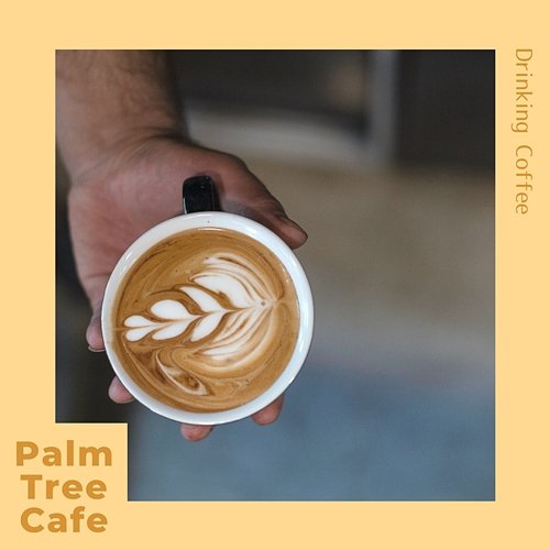 Drinking Coffee Palm Tree Cafe