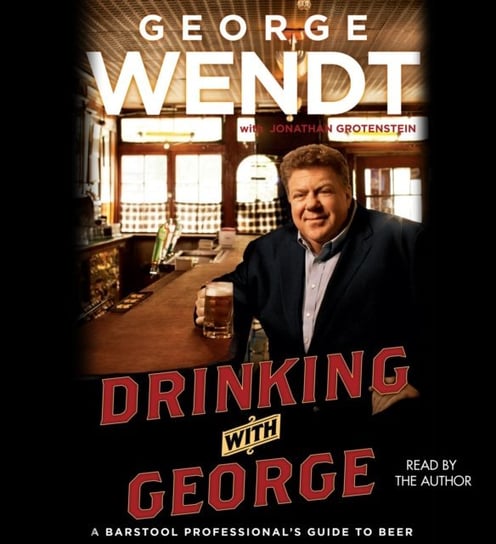Drinking with George Wendt George