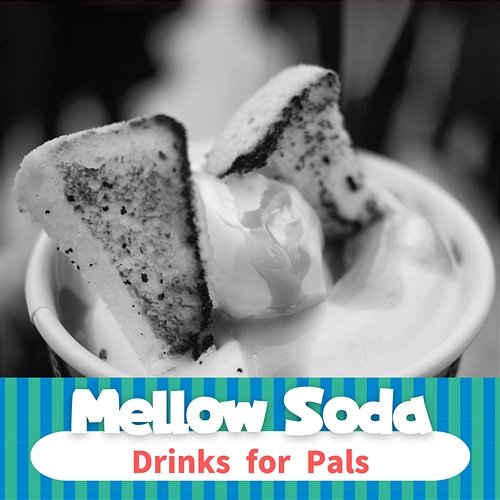 Drinks for Pals Mellow Soda