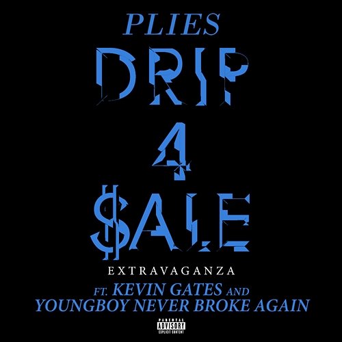 Drip 4 Sale Extravaganza Plies