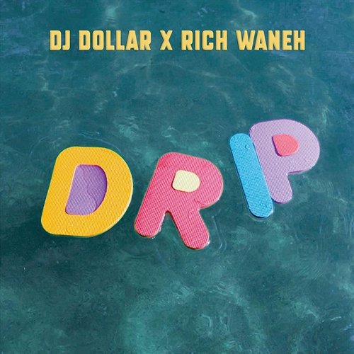 Drip Rich Waneh, Dj Dollar