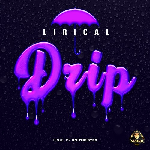 Drip Lirical