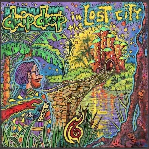 Drip Drop In The Lost City Various Artists