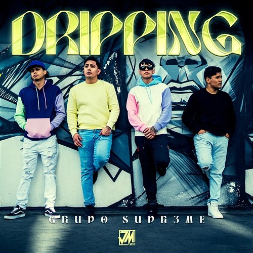 Dripping Grupo Supr3me