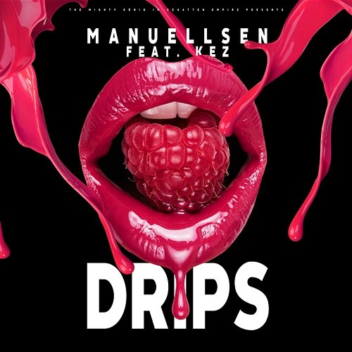 Drips Manuellsen feat. KEZ