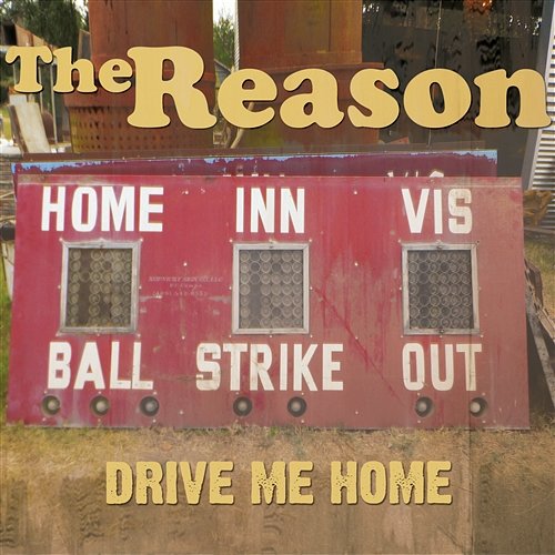 Drive Me Home The Reason
