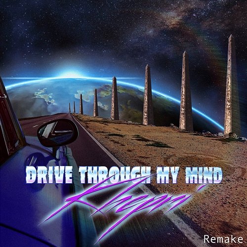 Drive Through My Mind Khepri