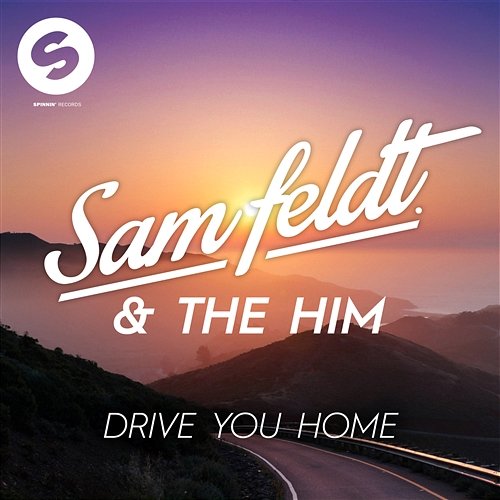 Drive You Home Sam Feldt, The Him feat. The Donnies The Amys