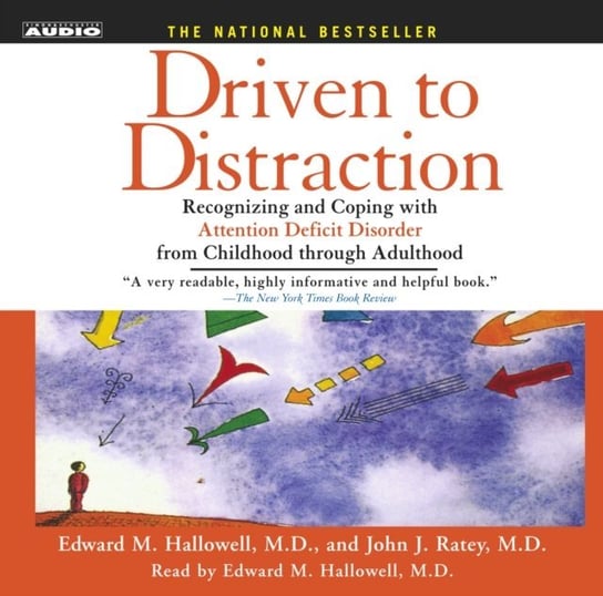 Driven To Distraction Ratey John J., Hallowell Edward M.