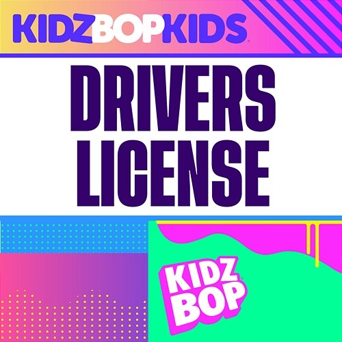 Drivers License Kidz Bop Kids