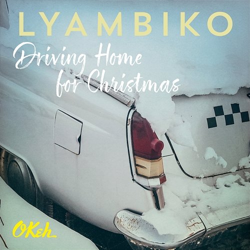 Driving Home for Christmas Lyambiko
