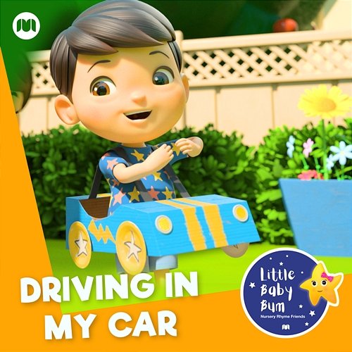 Driving in My Car (Let's Go Zoom) Little Baby Bum Nursery Rhyme Friends
