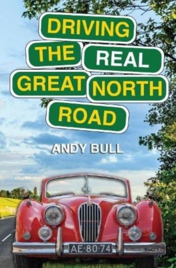 Driving the Real Great North Road Bull Andy