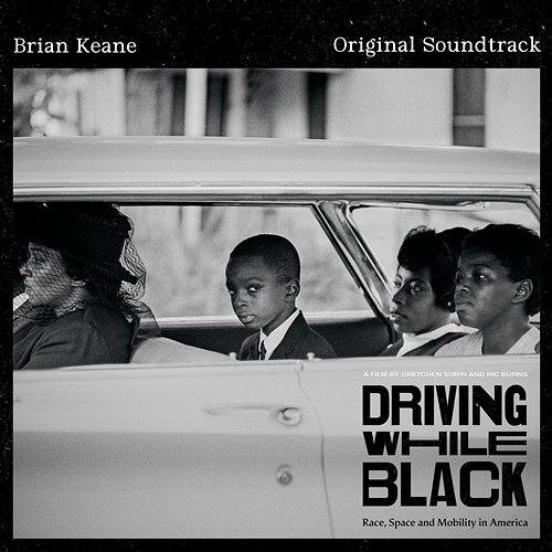 Driving While Black (Original Soundtrack) Brian Keane