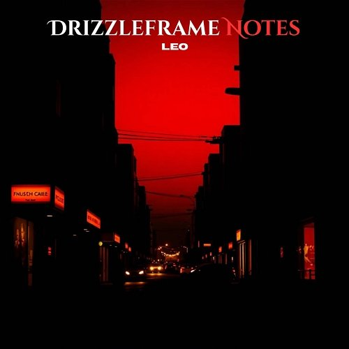 Drizzleframe Notes Leo