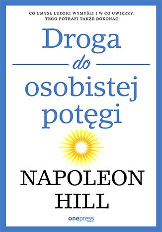 Droga do osobistej potęgi Hill Napoleon