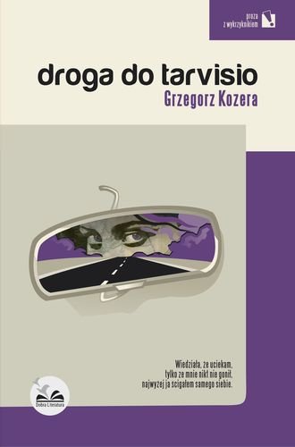 Droga do Tarvisio Kozera Grzegorz