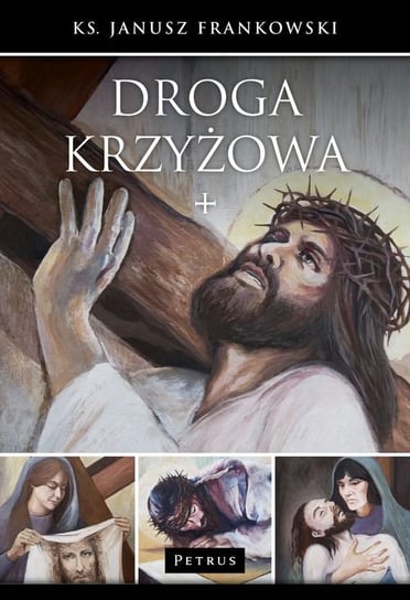 Droga krzyżowa Frydzińska-Świątczak Lidia, Frankowski Jacek