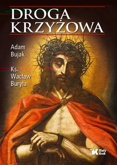 Droga Krzyżowa Bujak Adam, Buryła Wacław
