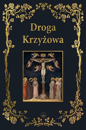 Droga krzyżowa BR Opracowanie zbiorowe